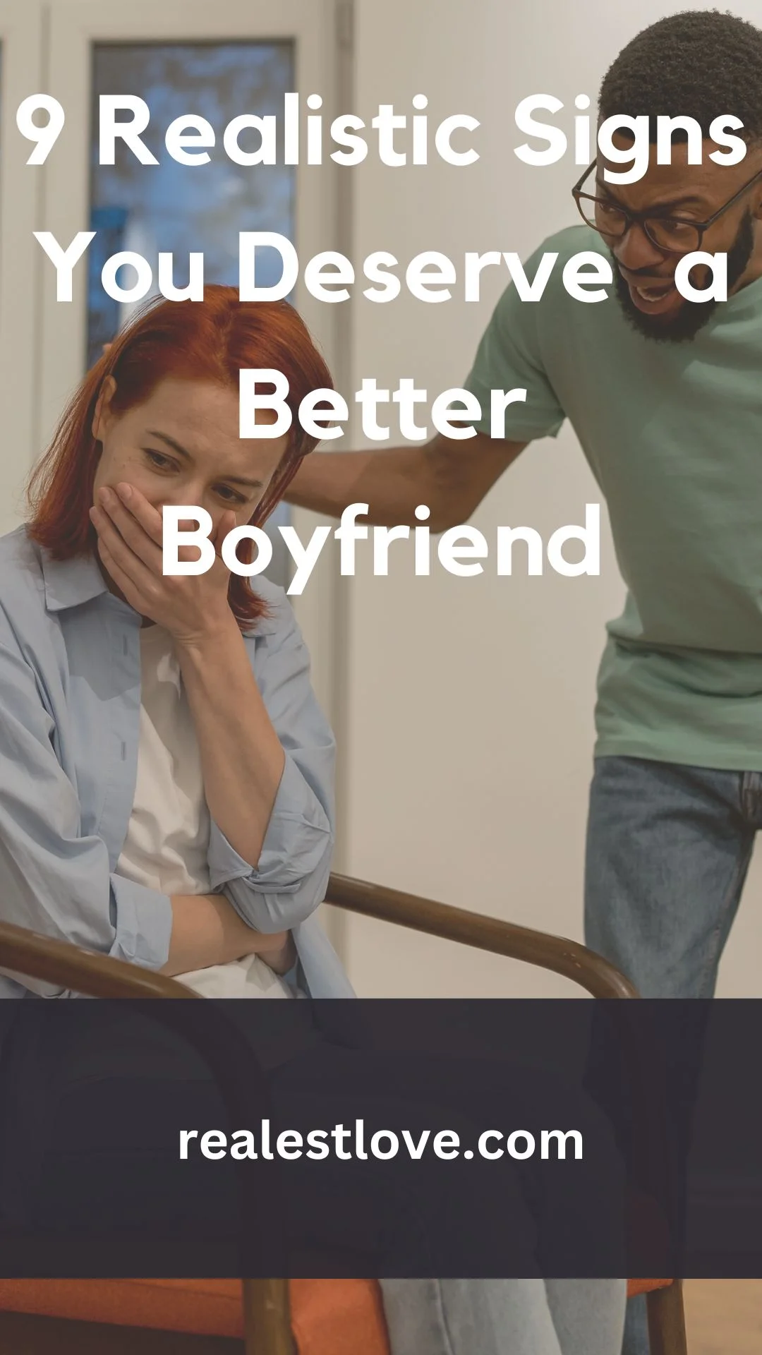 9 Signs Your Boyfriend Doesn't Deserve You