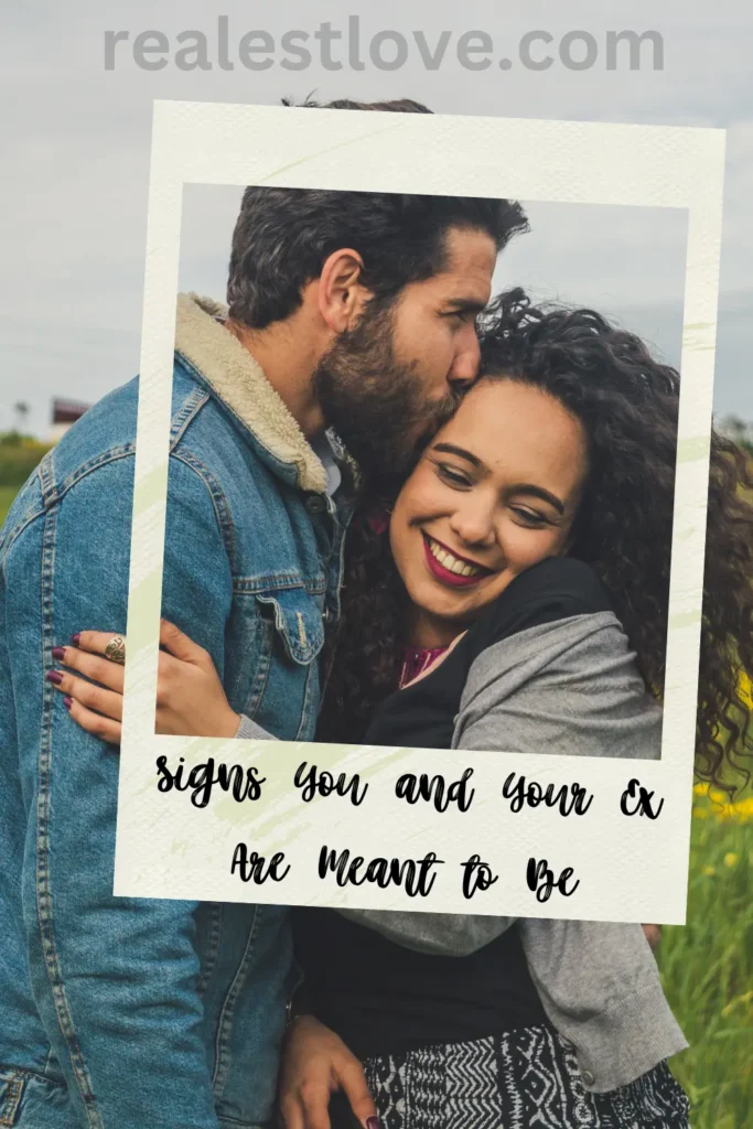 15 Signs You and Your Ex Are Meant to Be