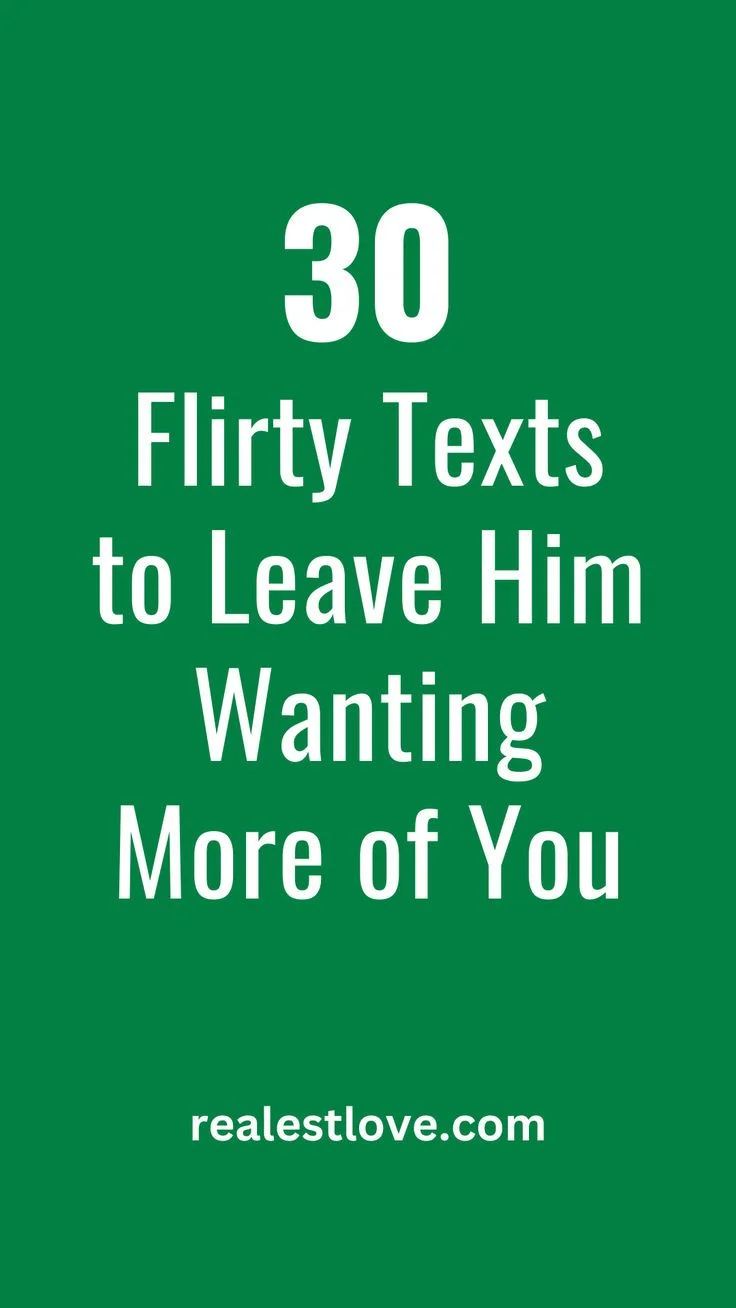 Flirty Texts to Leave Him Wanting More