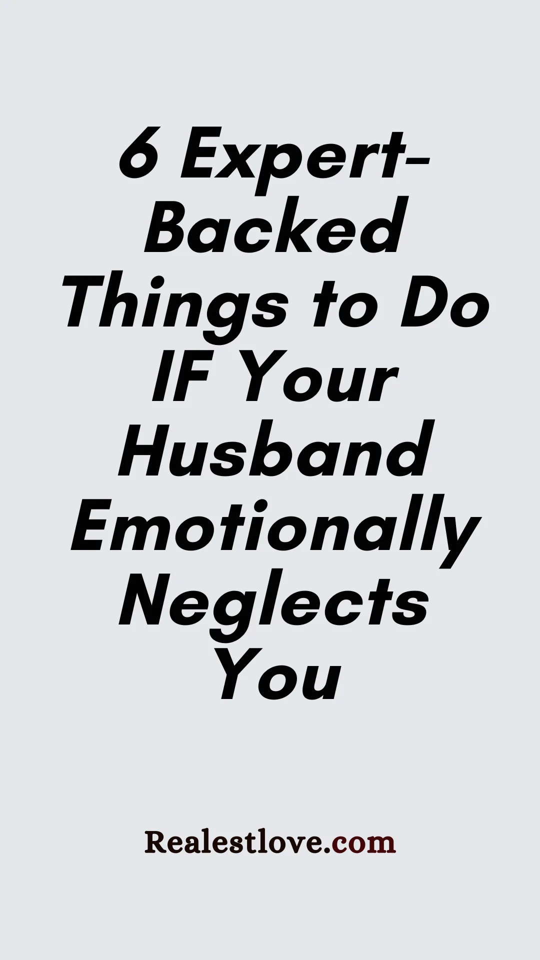 My husband neglects me emotionally